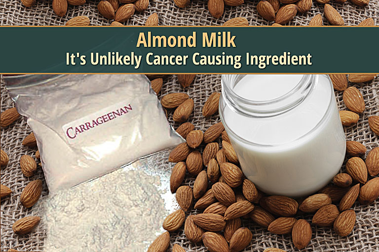 Almond Milk Its Unlikely Cancer Causing Ingredient The Truth About