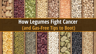 How Legumes Fight Cancer (and Gas-Free Tips to Boot) How Legumes Fight Cancer (and Gas-Free Tips to Boot)