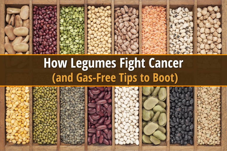 how legumes fight cancer and gas free tips to boot