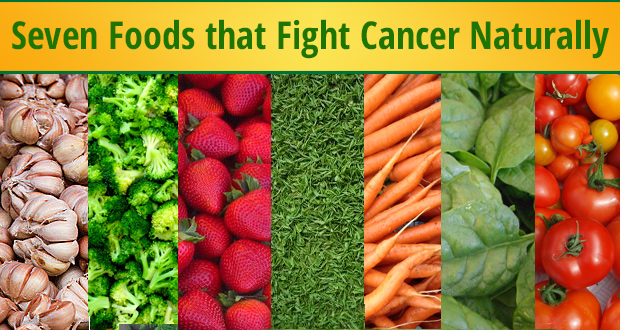 Seven Foods that Fight Cancer Naturally