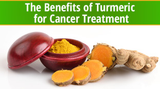 The Benefits of Turmeric for Cancer Treatment The Benefits of Turmeric for Cancer Treatment