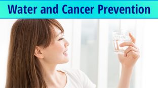 Water and Cancer Prevention Water and Cancer Prevention