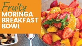 Fruity Moringa Breakfast Bowl Recipe Fruity Moringa Breakfast Bowl Recipe