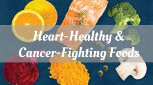 7 of the Best Heart-Healthy Foods That Also Prevent Cancer 7 of the Best Heart-Healthy Foods That Also Prevent Cancer
