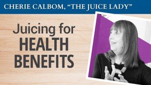 The "Juice Lady" on Juicing for Health Benefits (video) The "Juice Lady" on Juicing for Health Benefits (video)