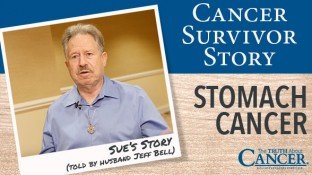 Cancer Survivor Story: Sue Bell (Stomach Cancer) Cancer Survivor Story: Sue Bell (Stomach Cancer)
