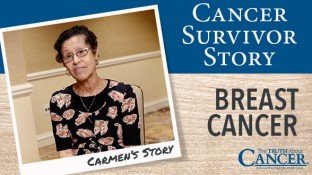 Cancer Survivor Story: Carmen Chaves (Breast Cancer) Cancer Survivor Story: Carmen Chaves (Breast Cancer)