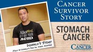 Cancer Survivor Story: Donald Gioffre (Stomach Cancer) Cancer Survivor Story: Donald Gioffre (Stomach Cancer)