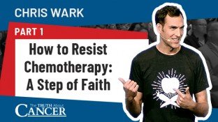 How to Resist Chemotherapy: A Step of Faith (Part 1) How to Resist Chemotherapy: A Step of Faith (Part 1)