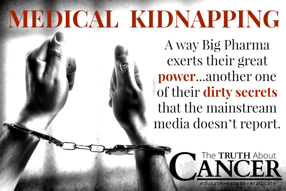 Medical kidnapping is Big Pharma's dirty secret