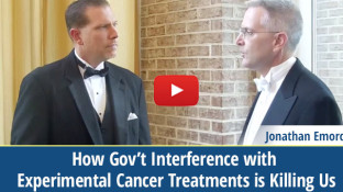 Gov’t Interference with Experimental Cancer Treatments (video) Gov’t Interference with Experimental Cancer Treatments (video)